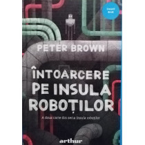 Intoarcerea pe Insula Robotilor