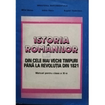 Istoria romanilor din cele mai vechi timpuri pana la Revolutia din 1821