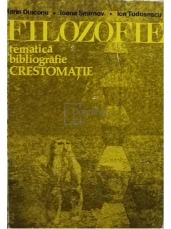 Filozofie - Tematica, bibliografie, crestomatie