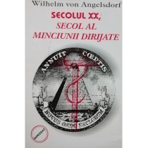 Secolul XX, secol al minciunii dirijate