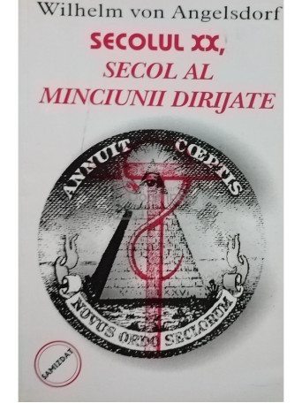 Secolul XX, secol al minciunii dirijate