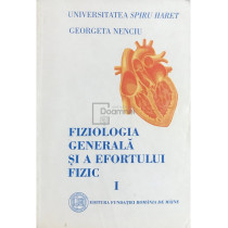 Fiziologia generala si a efortului fizic, vol. 1