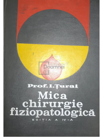 Mica chirurgie fiziopatologica (ed. IV)