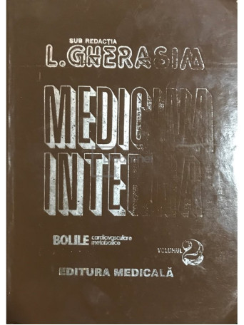 L. Gherasim - Medicina interna, vol. 2 - Bolile cardiovasculare metabolice - 1996 - Cartonata