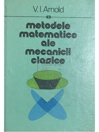 Metodele matematice ale mecanicii clasice