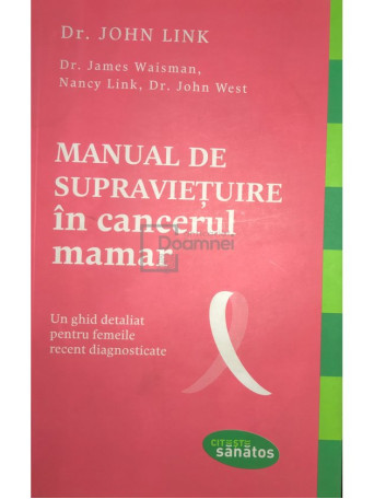 John Link - Manual de supravietuire in cancerul mamar - 2016 - Brosata