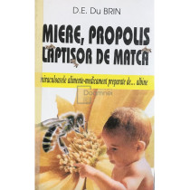 Miere, propolis, laptisor de matca