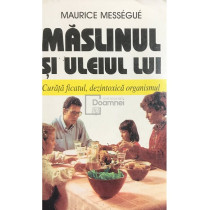 Maslinul si uleiul lui