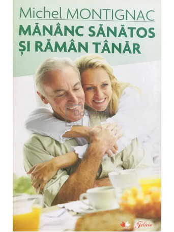 Mananc sanatos si raman tanar