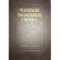 Manualul inginerului chimist, vol. 4