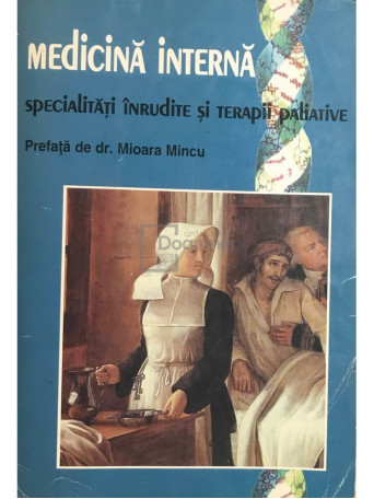 Mioara Mincu - Medicina interna. Specialitati inrudite si terapii paliative - 1998 - Brosata