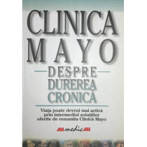 Despre durerea cronica. Clinica Mayo