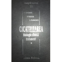 Cicatrizarea - Biologie clinica, tratament