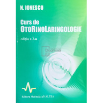 Curs de otorinolaringologie (ed. II)