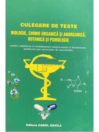 Mioara Mincu - Culegere de teste de biologie, chimie organica si anorganica, botanica si psihologie - 2002 - Brosata