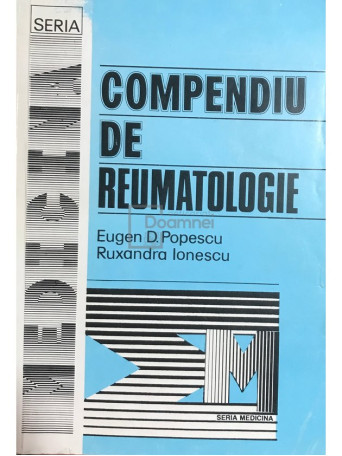 Eugen D. Popescu - Compendiu de reumatologie - 1993 - Brosata