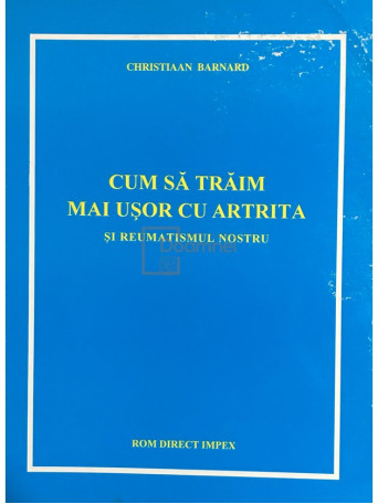 Cum sa traim mai usor cu artrita si reumatismul nostru