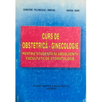 Curs de obstetrica-ginecologie pentru studentii si absolventii facultatii de stomatologie