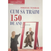 Cum sa traim 150 de ani