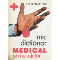 Mic dictionar medical - Primul ajutor