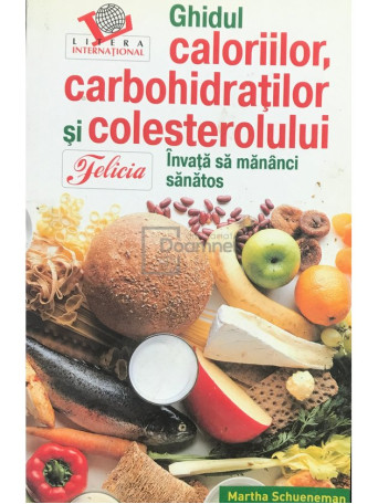 Ghidul caloriilor, carbohidratilor si colesterolului