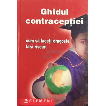 Ghidul contraceptiei. Cum sa faceti dragoste fara riscuri