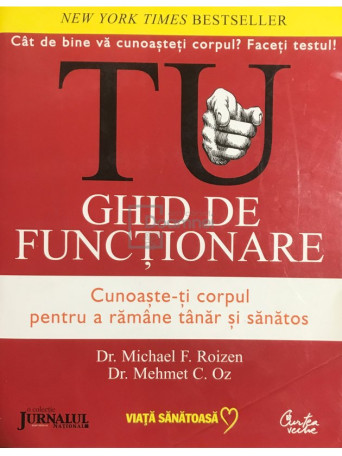 Ghid de functionare. Cunoaste-ti corpul pentru a ramane tanar si sanatos