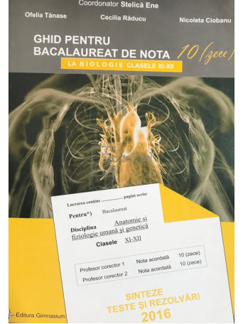 Ghid pentru bacalaureat de nota 10 (zece) la biologie