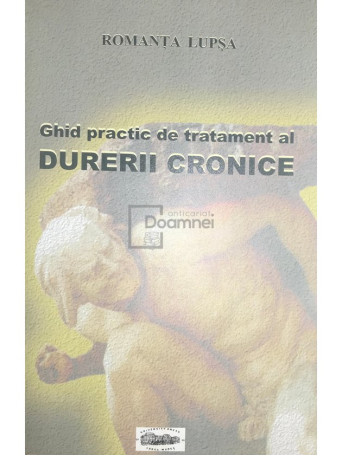 Ghid practic de tratament al durerii cronice