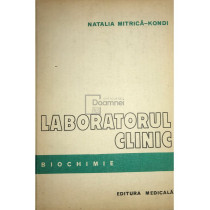 Laboratorul clinic. Biochimie