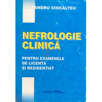 Nefrologie clinica pentru examenele de licenta si rezidentiat