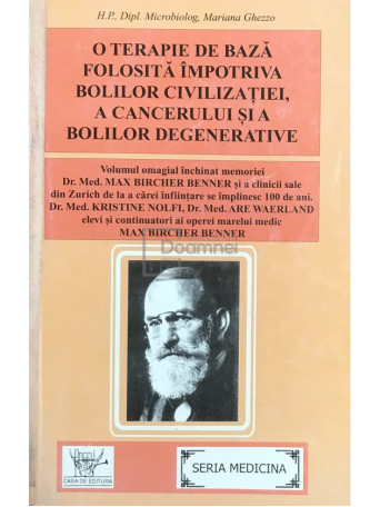 O terapie de baza folosita impotriva bolilor civilizatiei, a cancerului si a bolilor degenerative