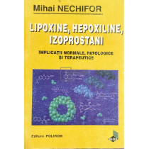 Lipoxine, hepoxiline, izoprostani. Implicatii normale, patologice si terapeutice