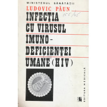 Infectia cu virusul imuno-deficientei umane (HIV)