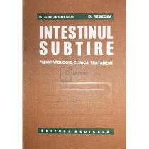 Intestinul subtire. Fiziopatologie, clinica, tratament