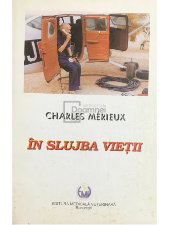 Charles Merieux - In slujba vietii - 1994 - Brosata