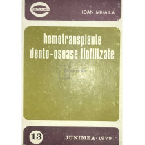 Homotransplante dento-osoase liofilizate