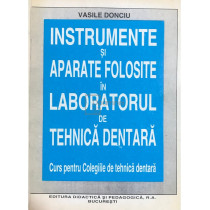 Instrumente si aparate folosite in laboratorul de tehnica dentara