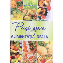 Pasi spre alimentatia ideala