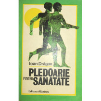 Pledoarie pentru sanatate