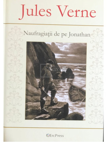 Jules Verne - Naufragiatii de pe Jonathan - 2010 - Cartonata