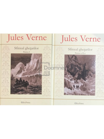 Jules Verne - Sfinxul ghetarilor, 2 vol. - 2010 - Cartonata