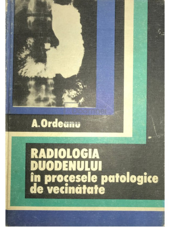 Radiologia duodenului in procesele patologice de vecinatate