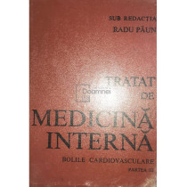 Tratat de medicina interna. Bolile cardiovasculare, partea III