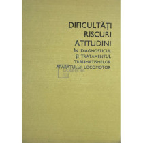 Dificultati, riscuri, atitudini in diagnosticul si tratamentul traumatismelor aparatului locomotor