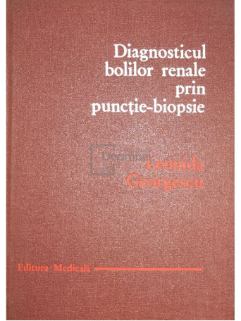 Diagnosticul bolilor renale prin punctie-biopsie