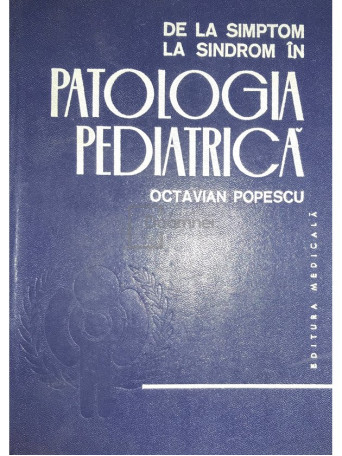 De la simptom la sindrom in patologia pediatrica (semnata)