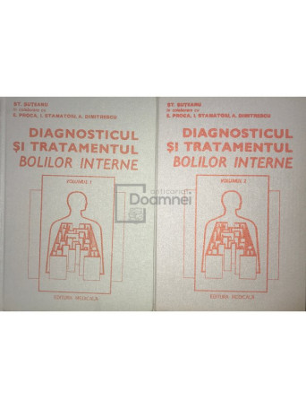 Diagnosticul si tratamentul bolilor interne, 2 vol.