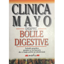 Despre bolile digestive. Clinica Mayo