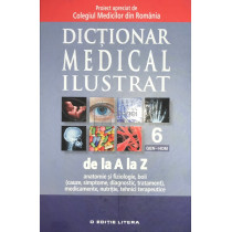 Dictionar medical ilustrat de la A la Z, vol. 6